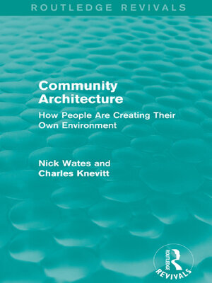cover image of Community Architecture (Routledge Revivals)